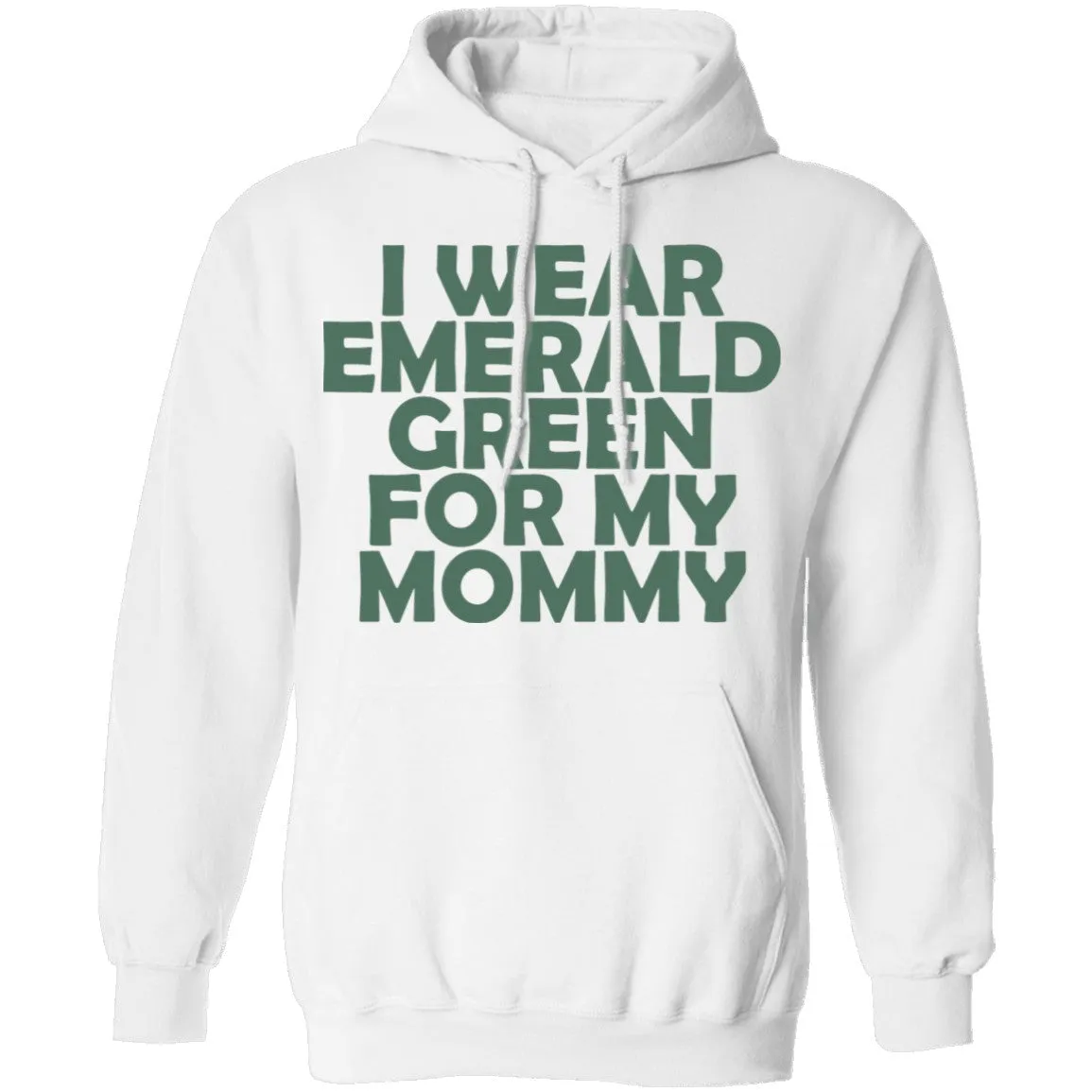 I Wear Emerald Green For My Mommy T-Shirt