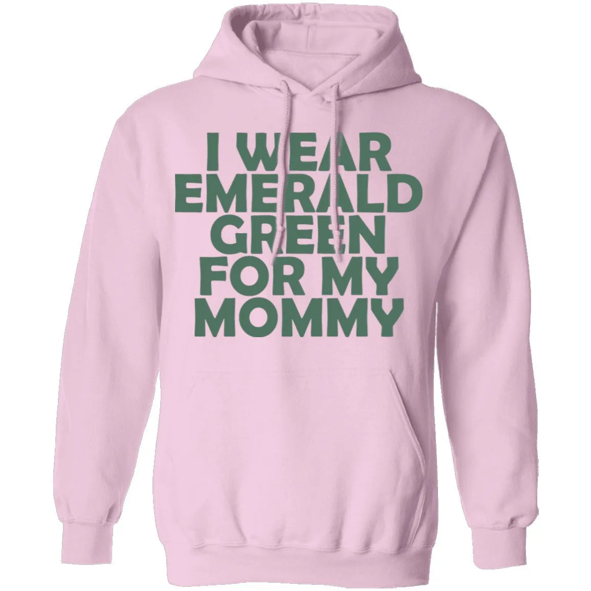 I Wear Emerald Green For My Mommy T-Shirt