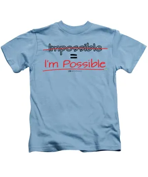 Impossible Equals I Am Possible - Kids T-Shirt