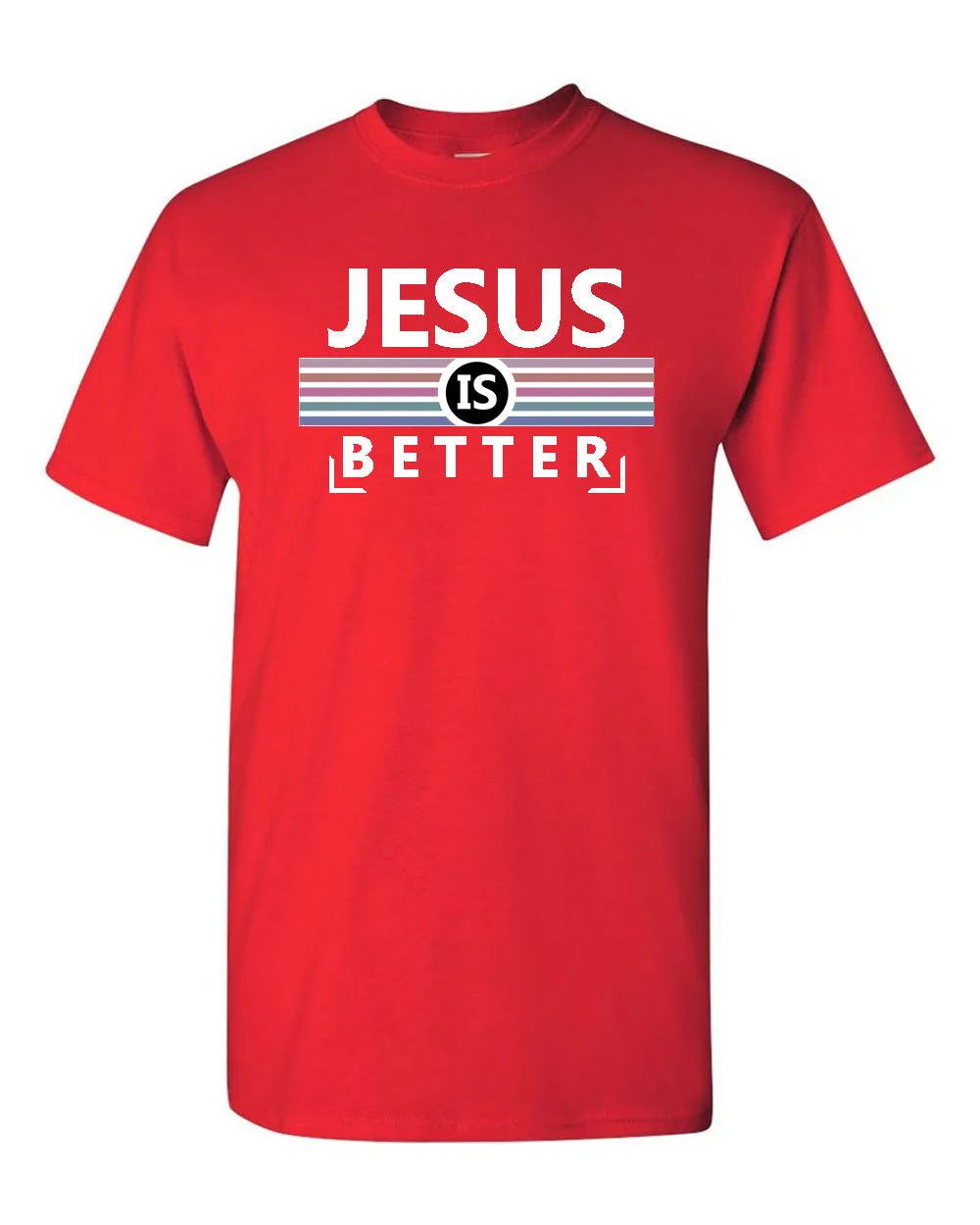 Jesus is Better T-shirt, Christian Religious T-shirt