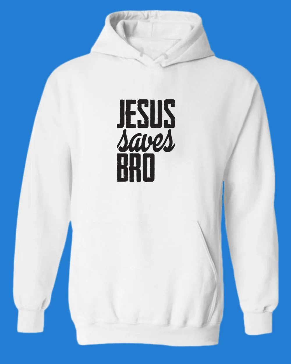 Jesus Saves bro Hoodie