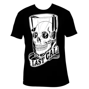 Last Call T-Shirt