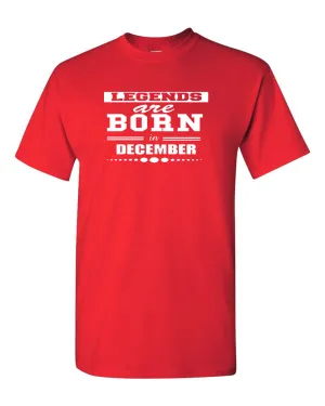 Legends are Born In December T-shirt