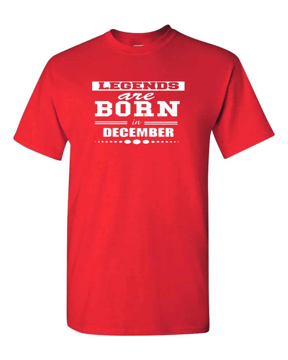 Legends are Born In December T-shirt