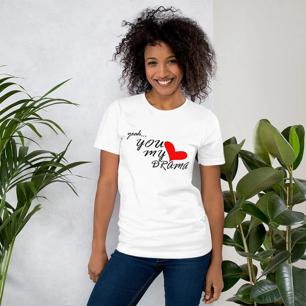 Love My Drama Short-Sleeve Womens T-Shirt, tee, tshirt