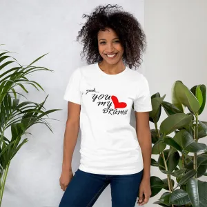 Love My Drama Short-Sleeve Womens T-Shirt, tee, tshirt