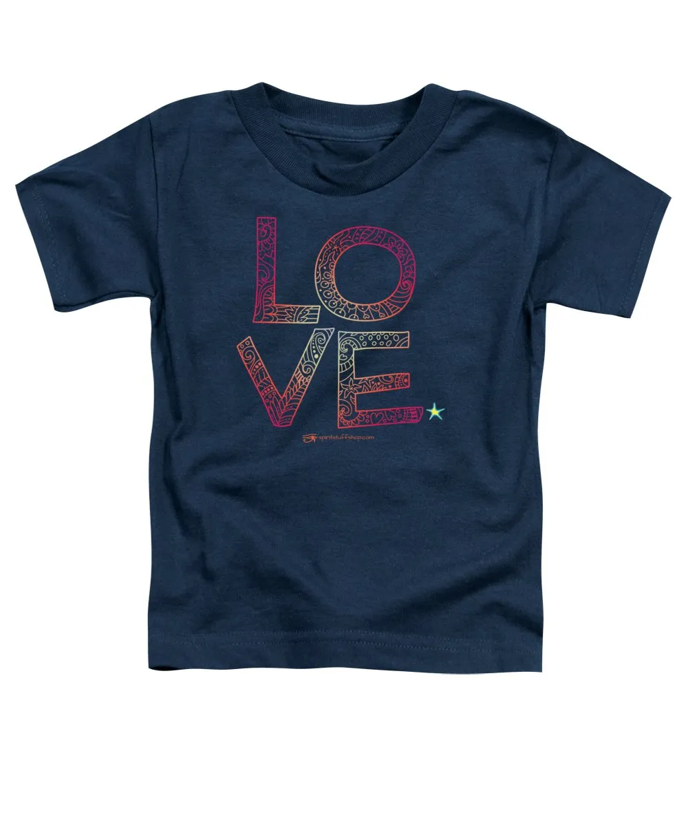 Love - Toddler T-Shirt
