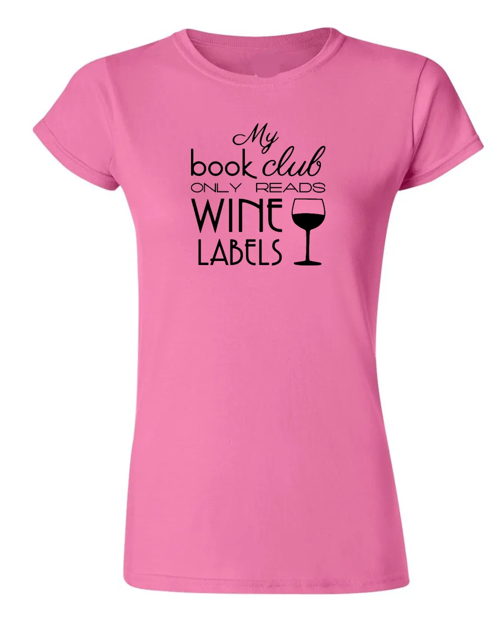 My Book Club Only Reads Wine Labels T-shirt