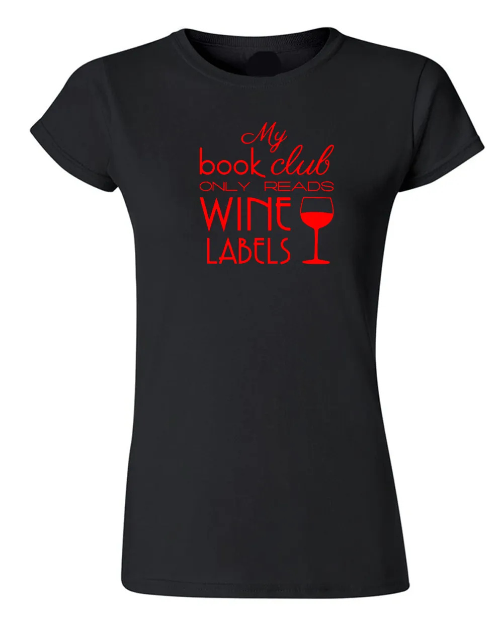 My Book Club Only Reads Wine Labels T-shirt