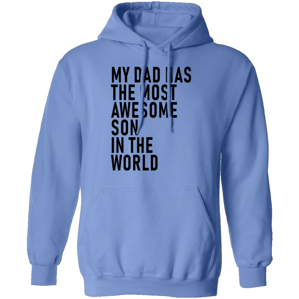 My Dad Has The Most Awesome Son In The World T-Shirt