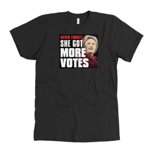 Never Forget - She Got More Votes (Hillary Clinton) Shirts