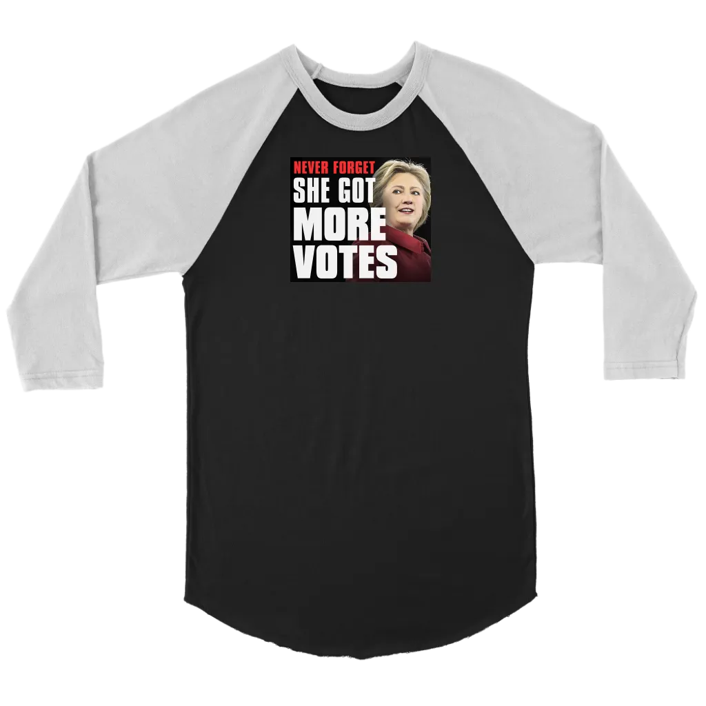 Never Forget - She Got More Votes (Hillary Clinton) Shirts