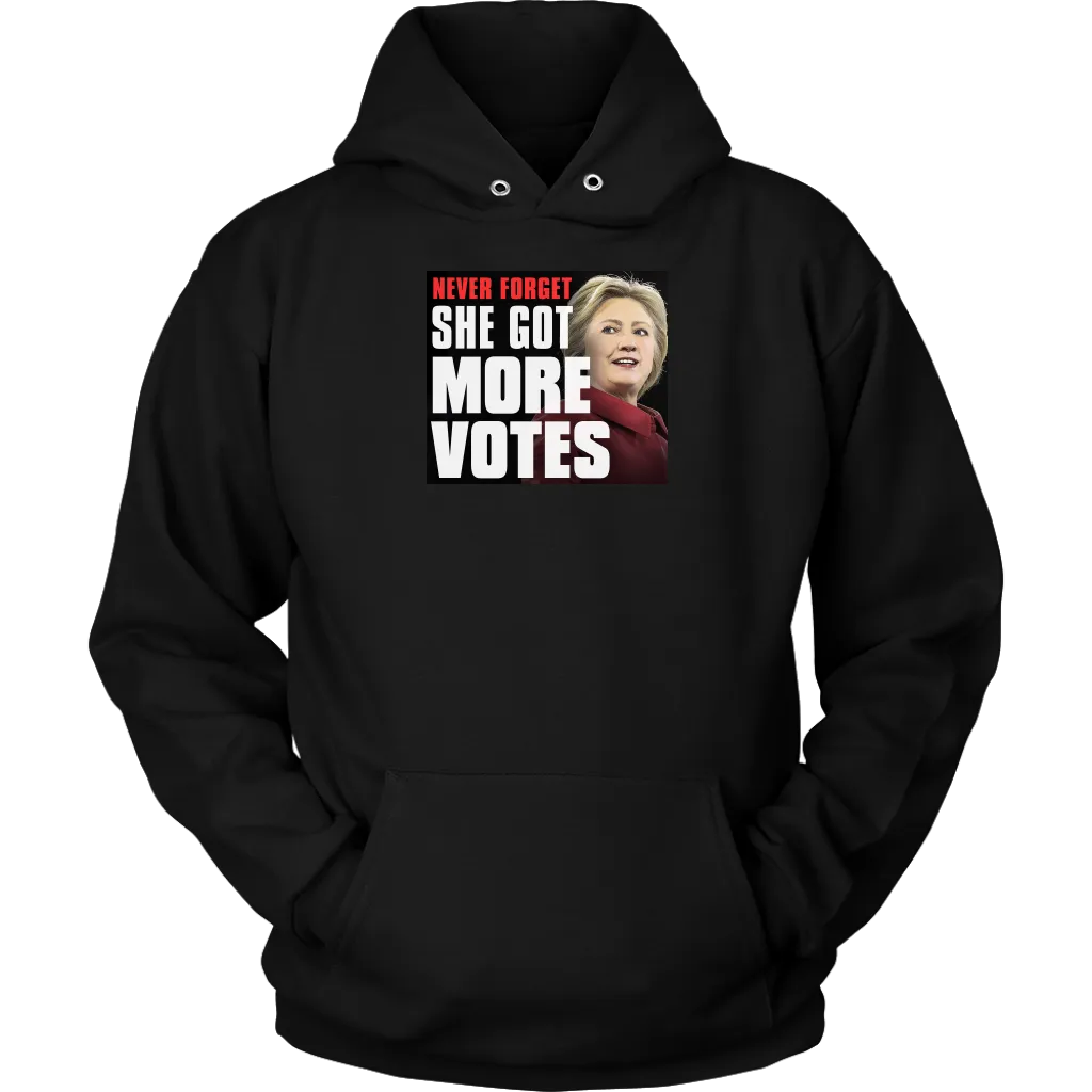 Never Forget - She Got More Votes (Hillary Clinton) Shirts