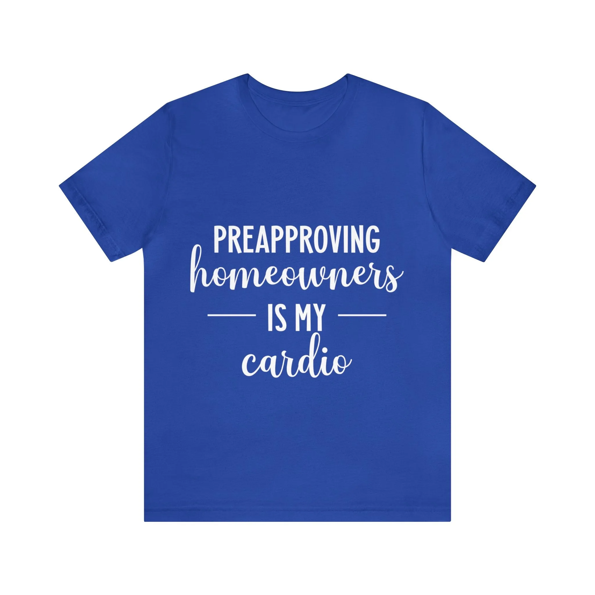 Preapproving Homeowners Tee-2