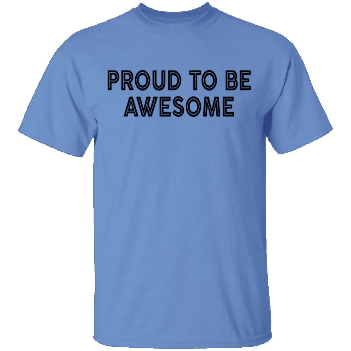 Proud To Be Awesome T-Shirt