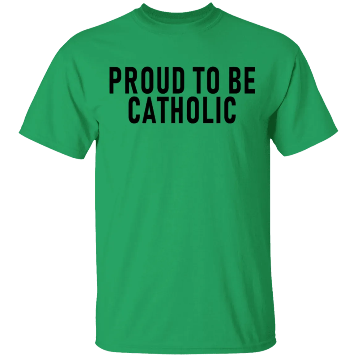 Proud To Be Catholic T-Shirt