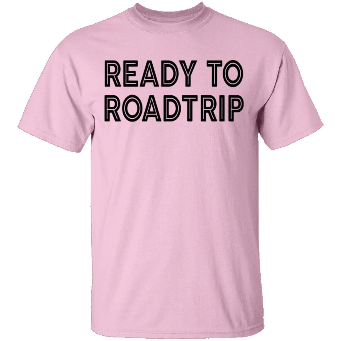 Ready To Road Trip T-Shirt