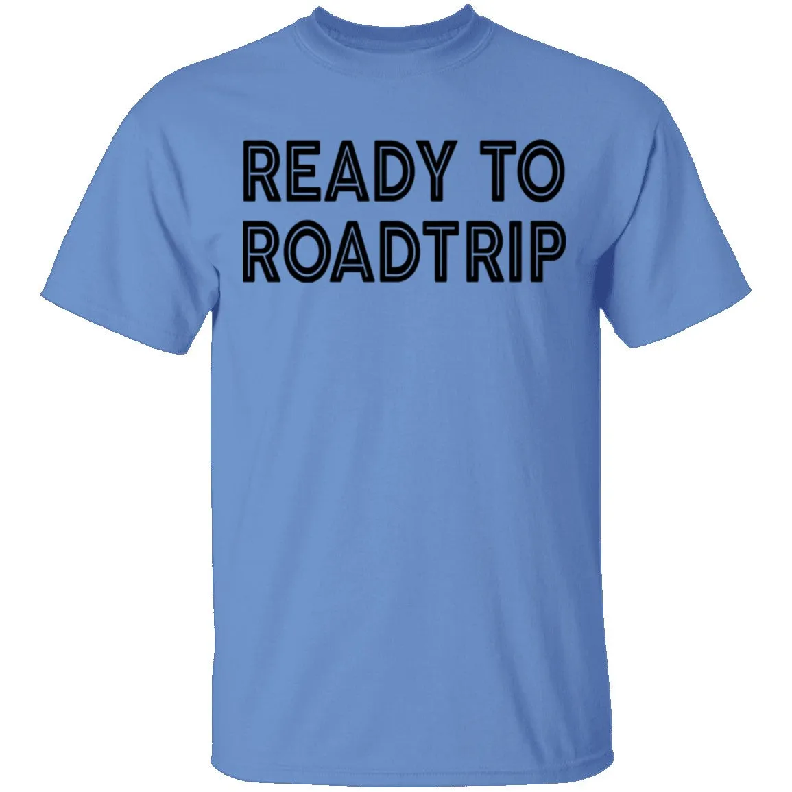Ready To Road Trip T-Shirt