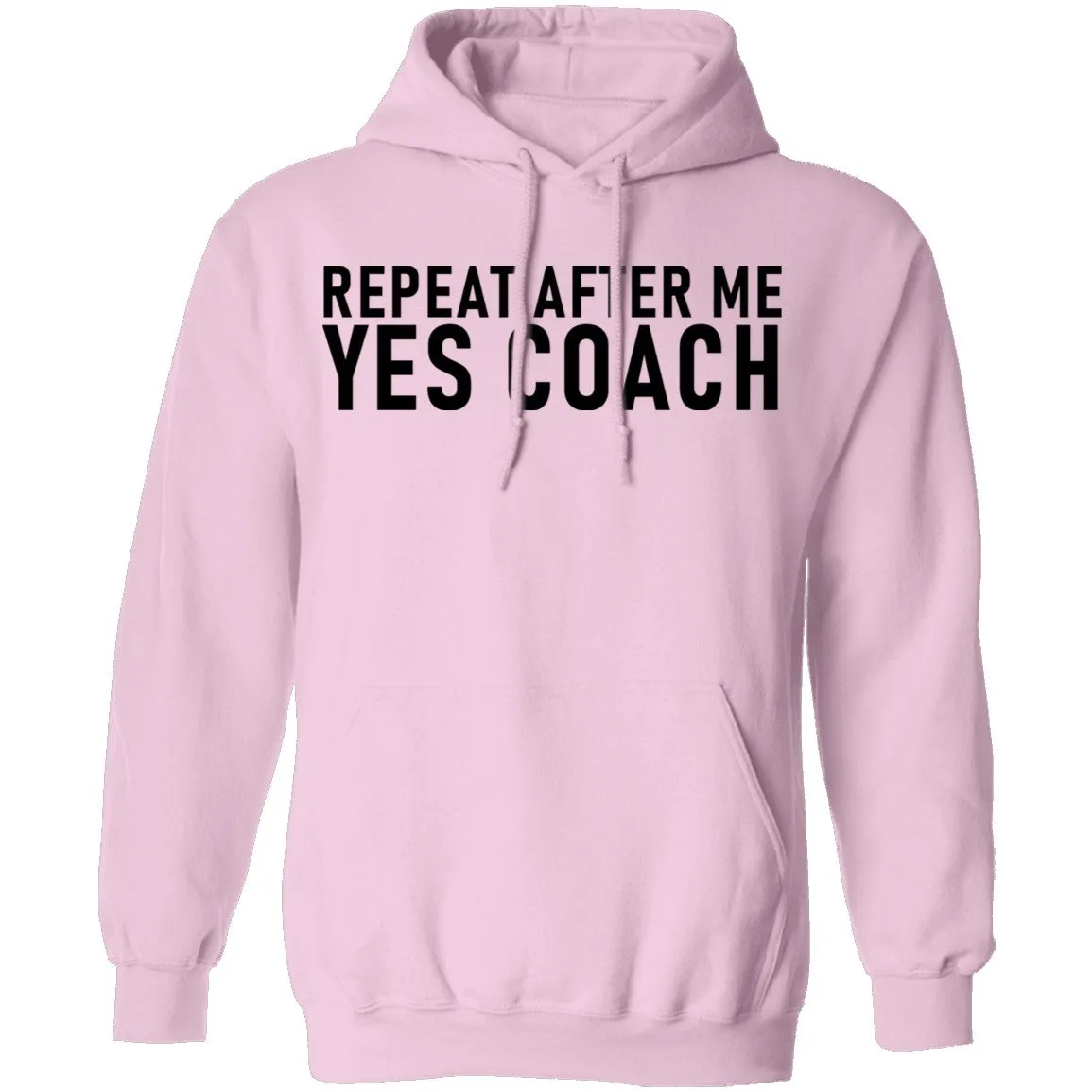 Repeat After Me Yes Coach T-Shirt