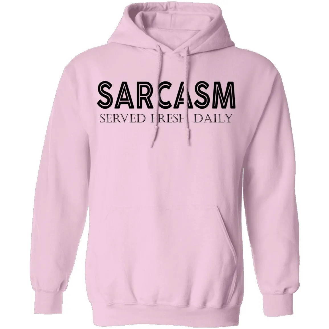 Sarcasm Served Fresh Daily T-Shirt