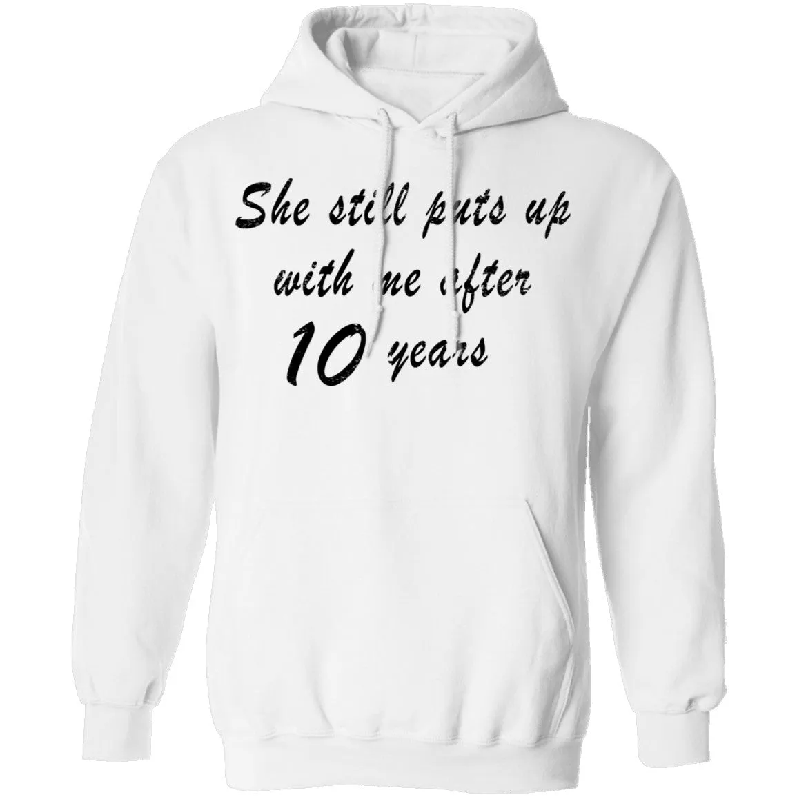 She Still Puts Up with Me After 10 Years T-Shirt
