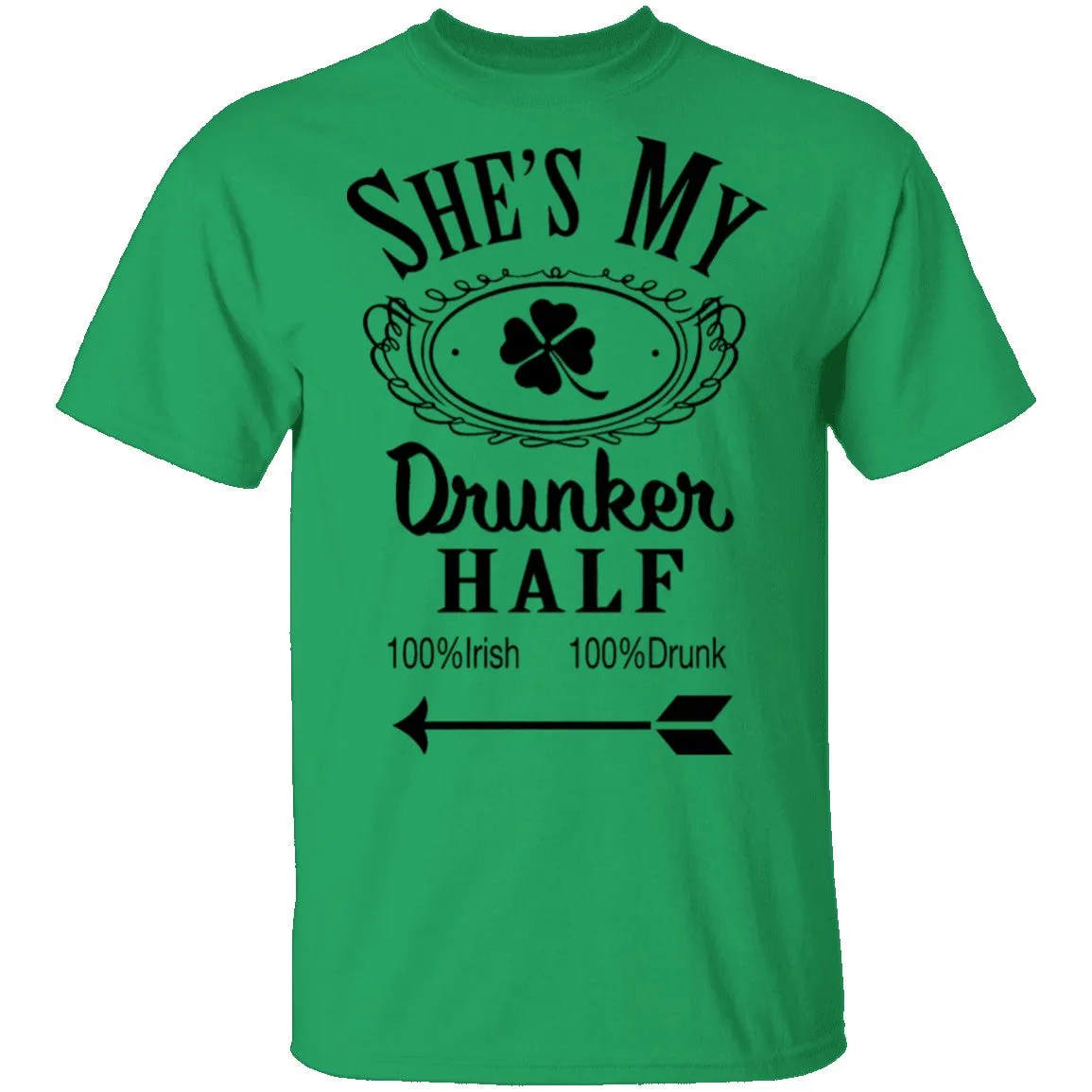 She's My Drunker Half T-Shirt