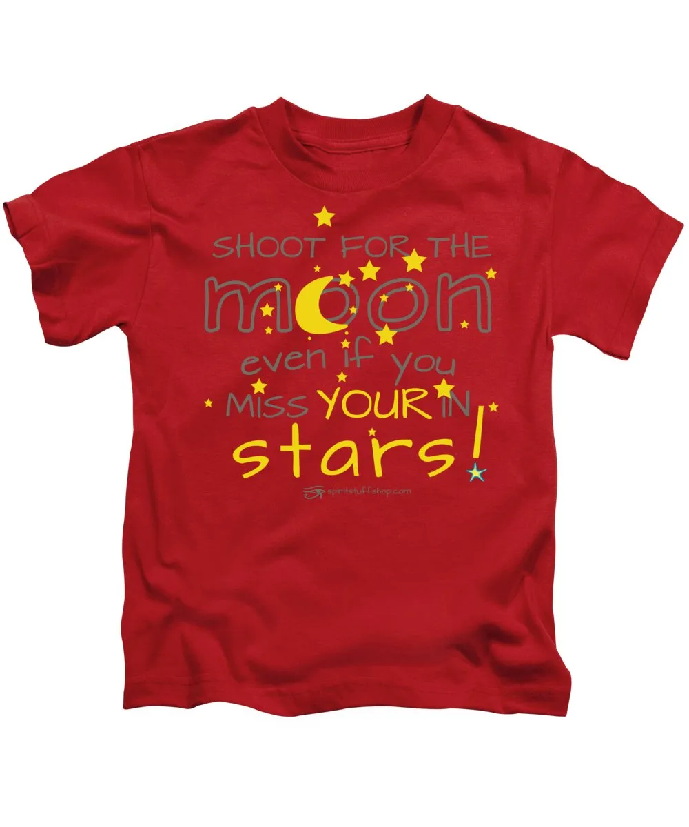 Shoot For The Moon Even If You Miss Your In The Stars - Kids T-Shirt