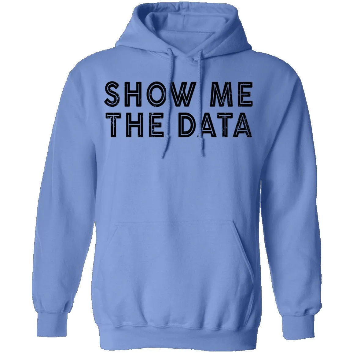 Show Me The Data T-Shirt