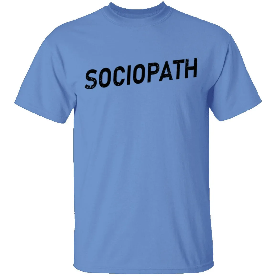 Sociopath T-Shirt