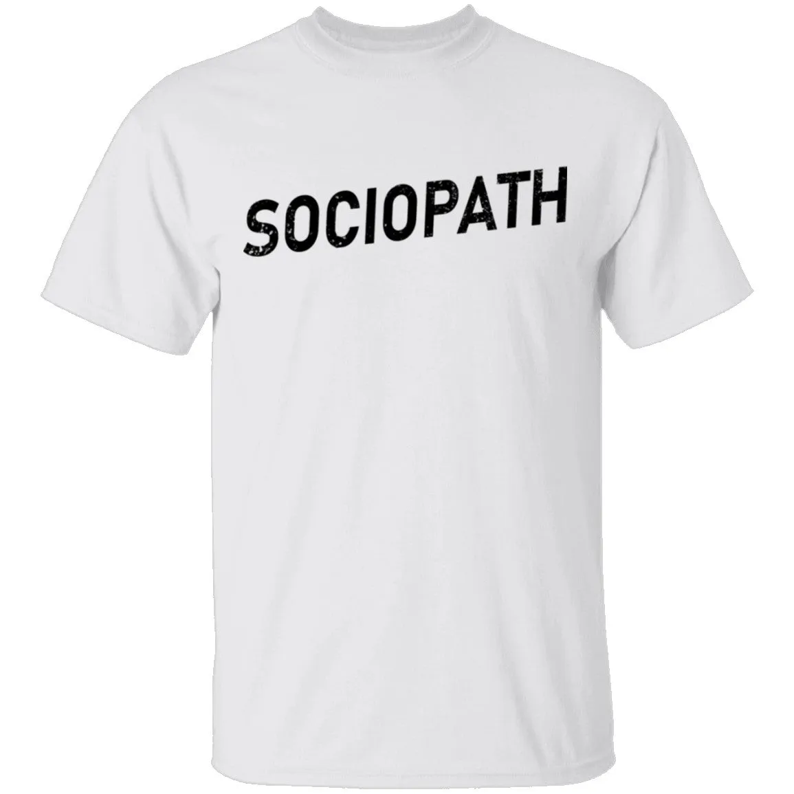 Sociopath T-Shirt