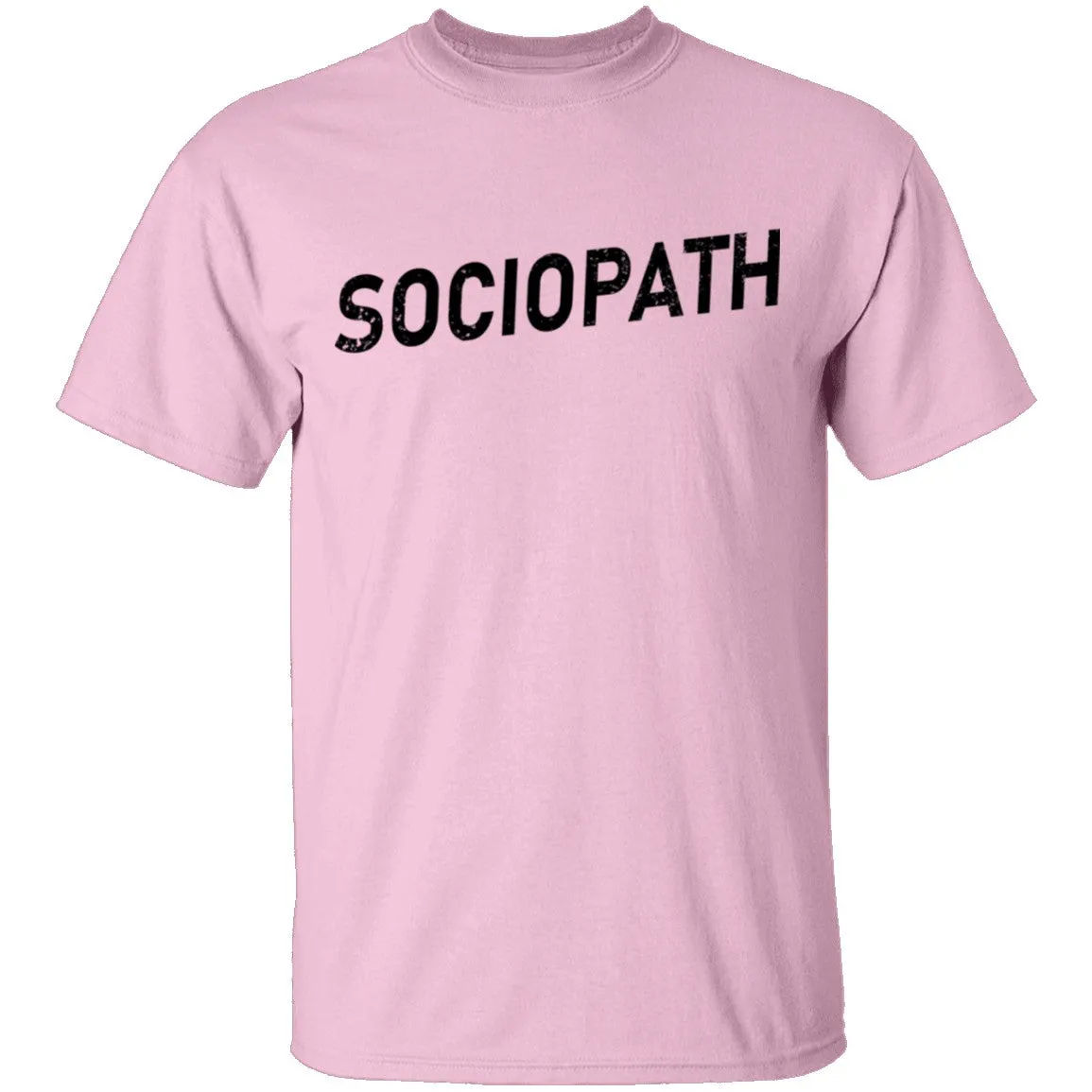 Sociopath T-Shirt