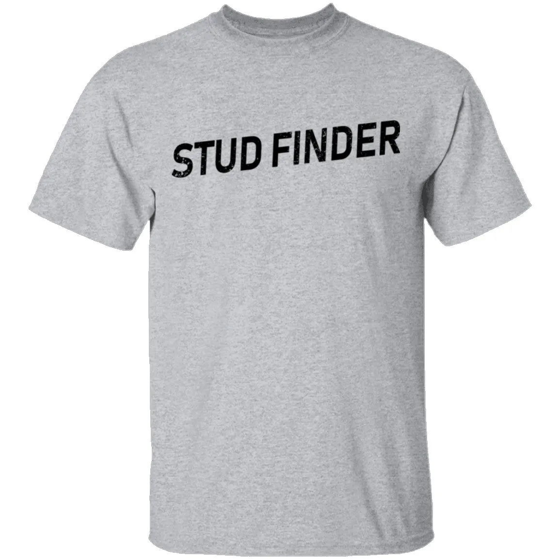 Stud Finder T-Shirt