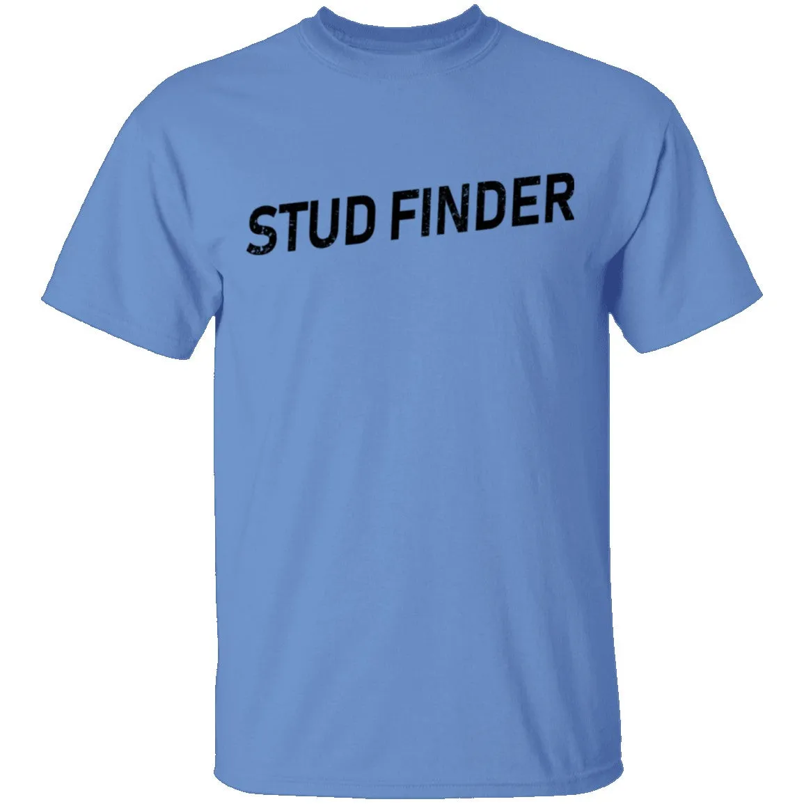 Stud Finder T-Shirt