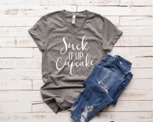 Suck It Up Cupcake Shirt