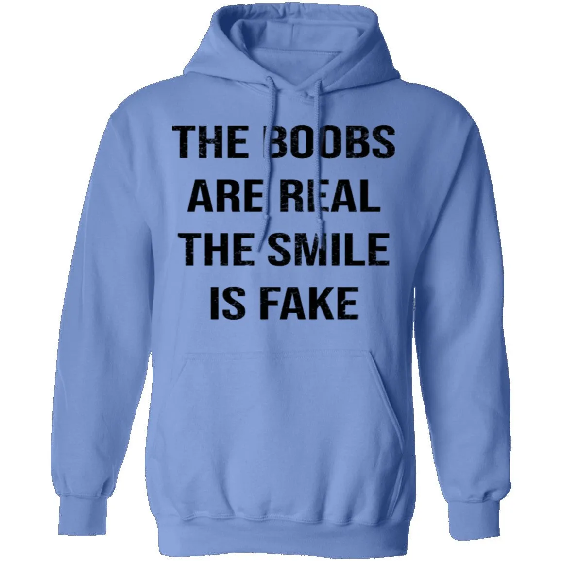 The Boobs Are Real The Smile Is Fake T-Shirt