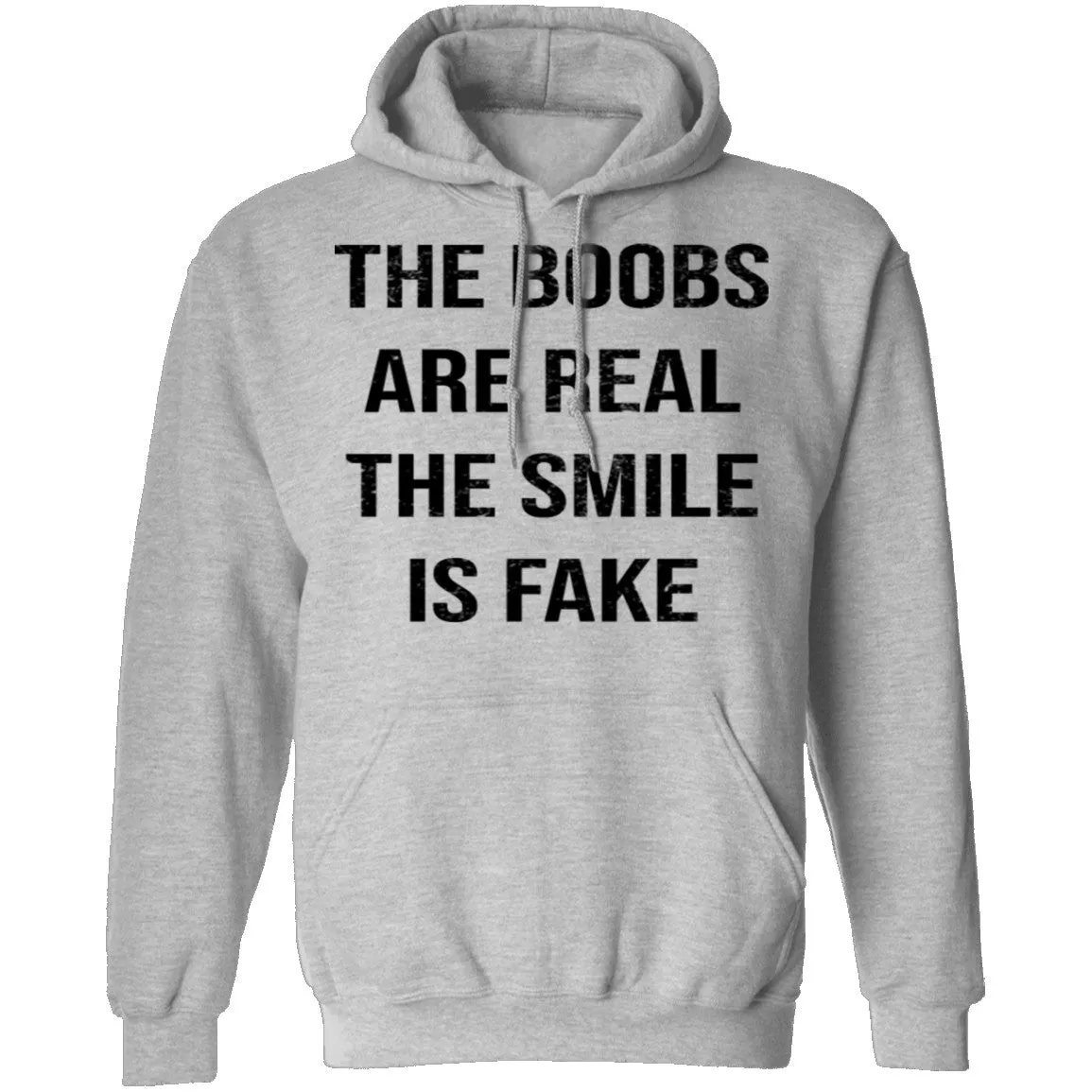 The Boobs Are Real The Smile Is Fake T-Shirt