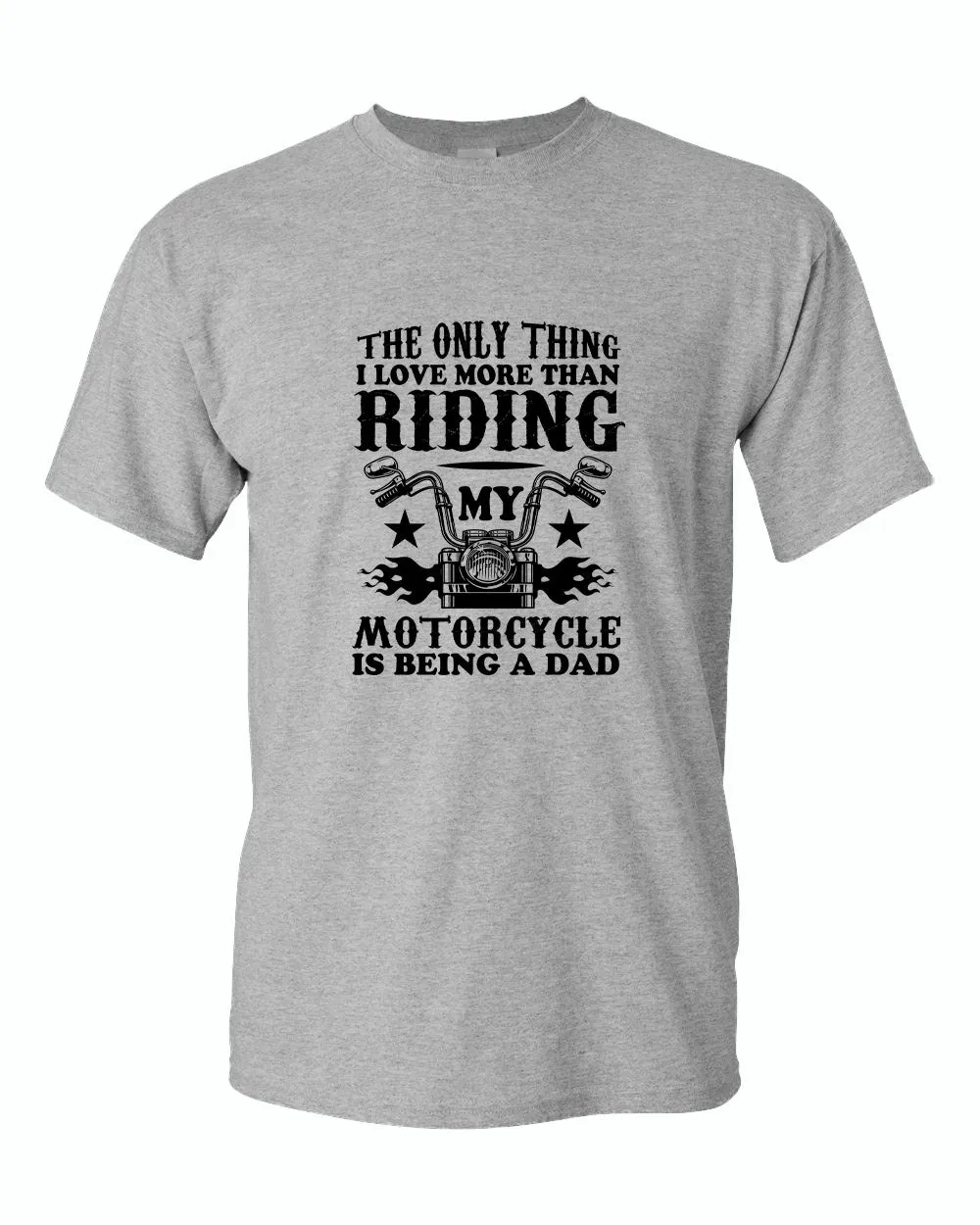 The only thing i love more than riding my bike is beaing a dad t-shirt