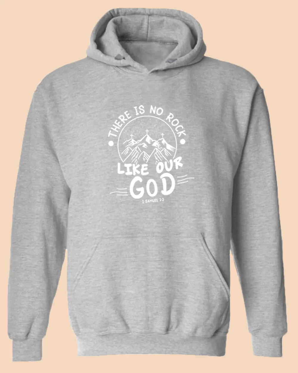 There is no Rock Like Our God Hoodie 1 samuel 2:2 Hoodie