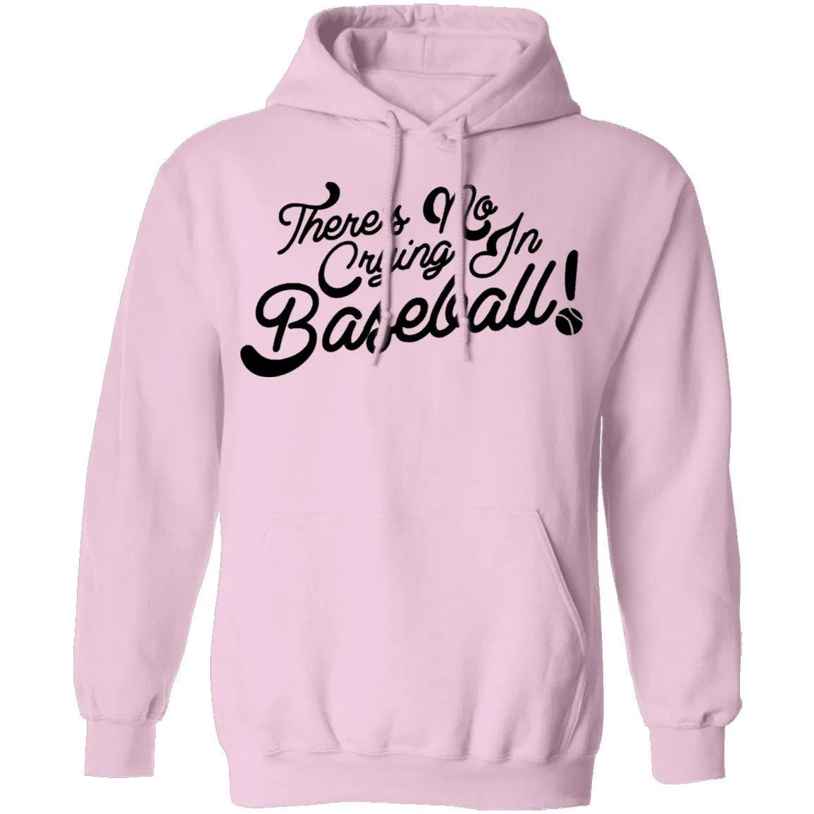 There's No Crying In Baseball T-Shirt