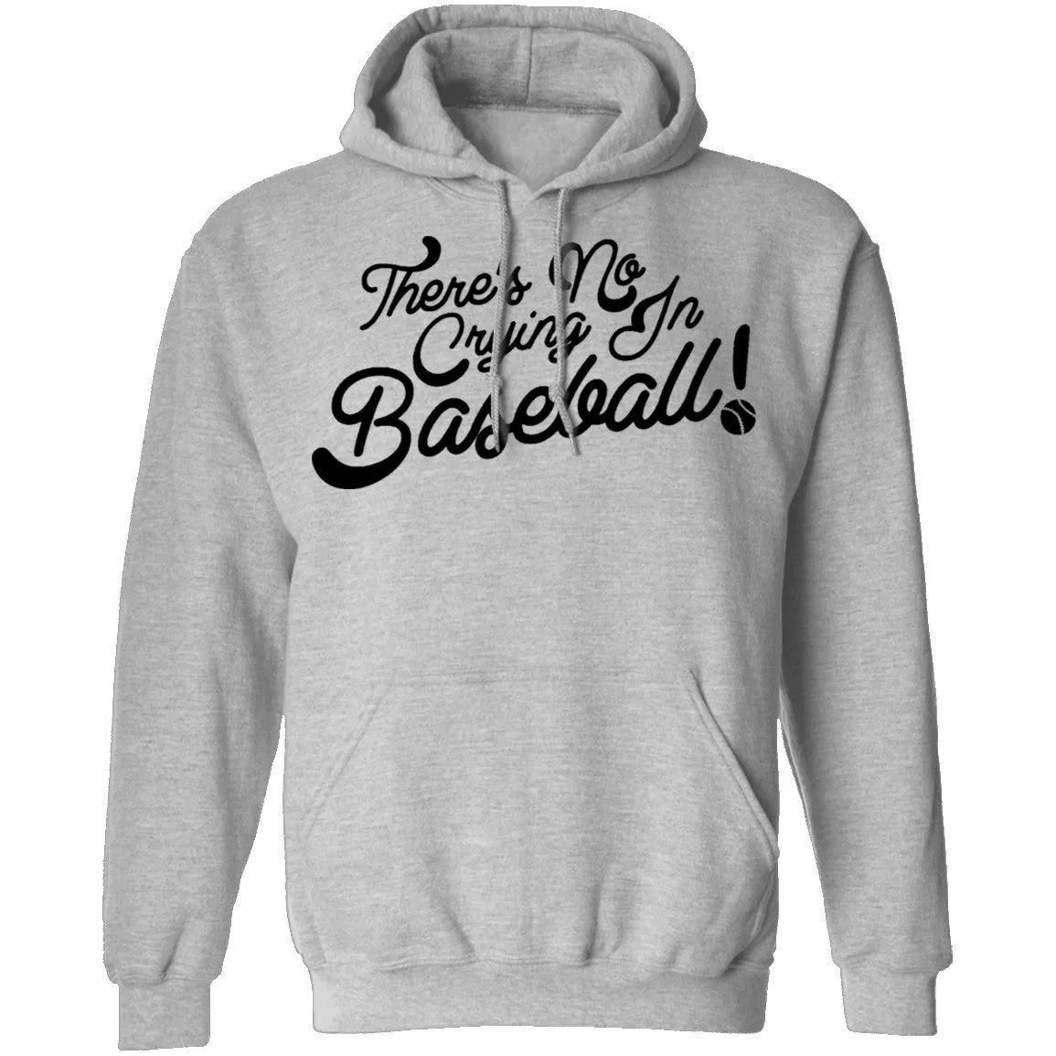 There's No Crying In Baseball T-Shirt