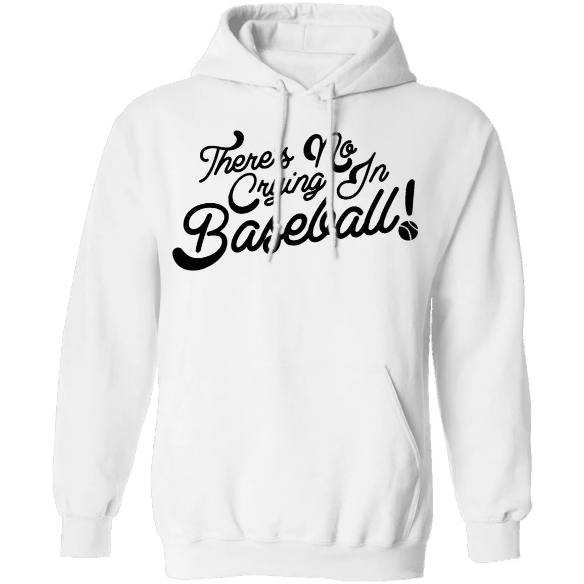 There's No Crying In Baseball T-Shirt