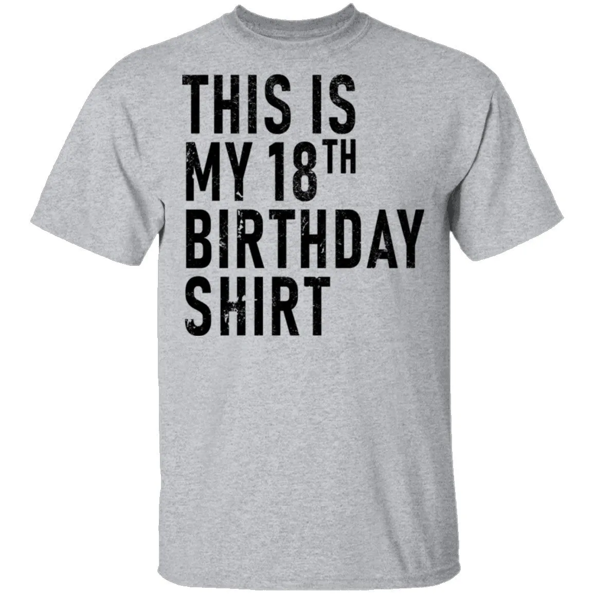 This Is My 18th Birthday Shirt T-Shirt