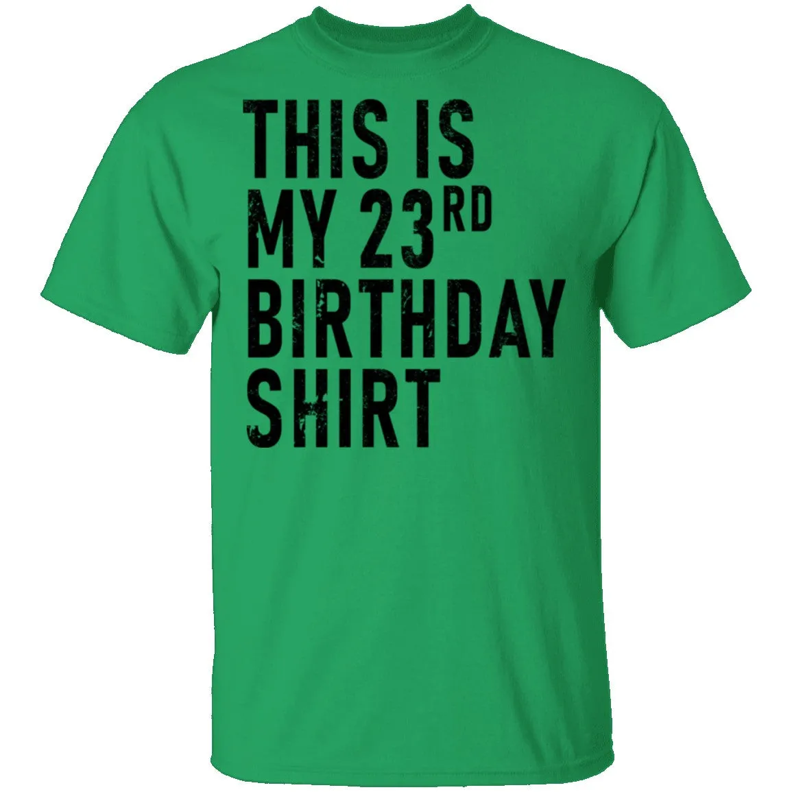 This Is My 23th Birthday Shirt T-Shirt