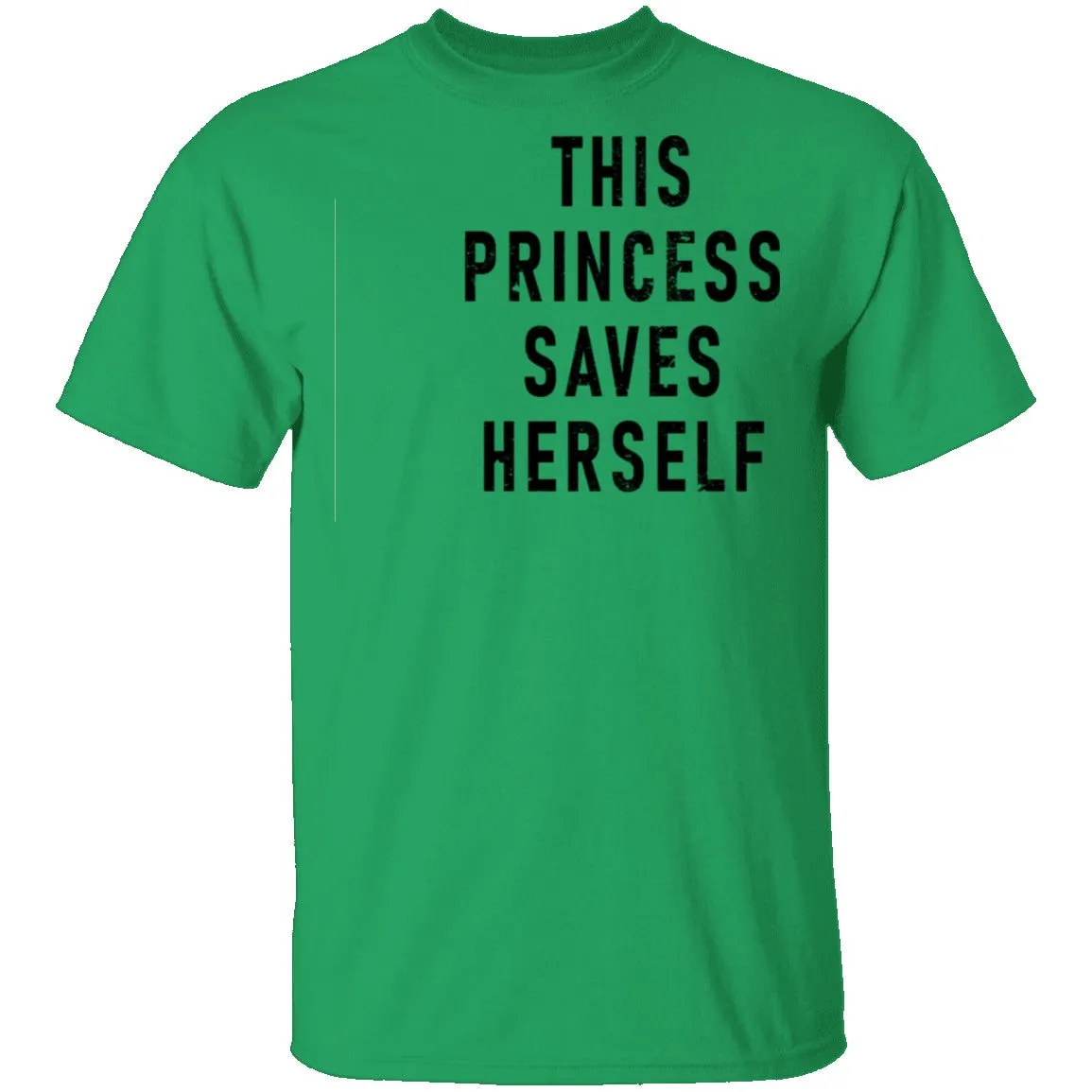 This Princess Saves Herself T-Shirt