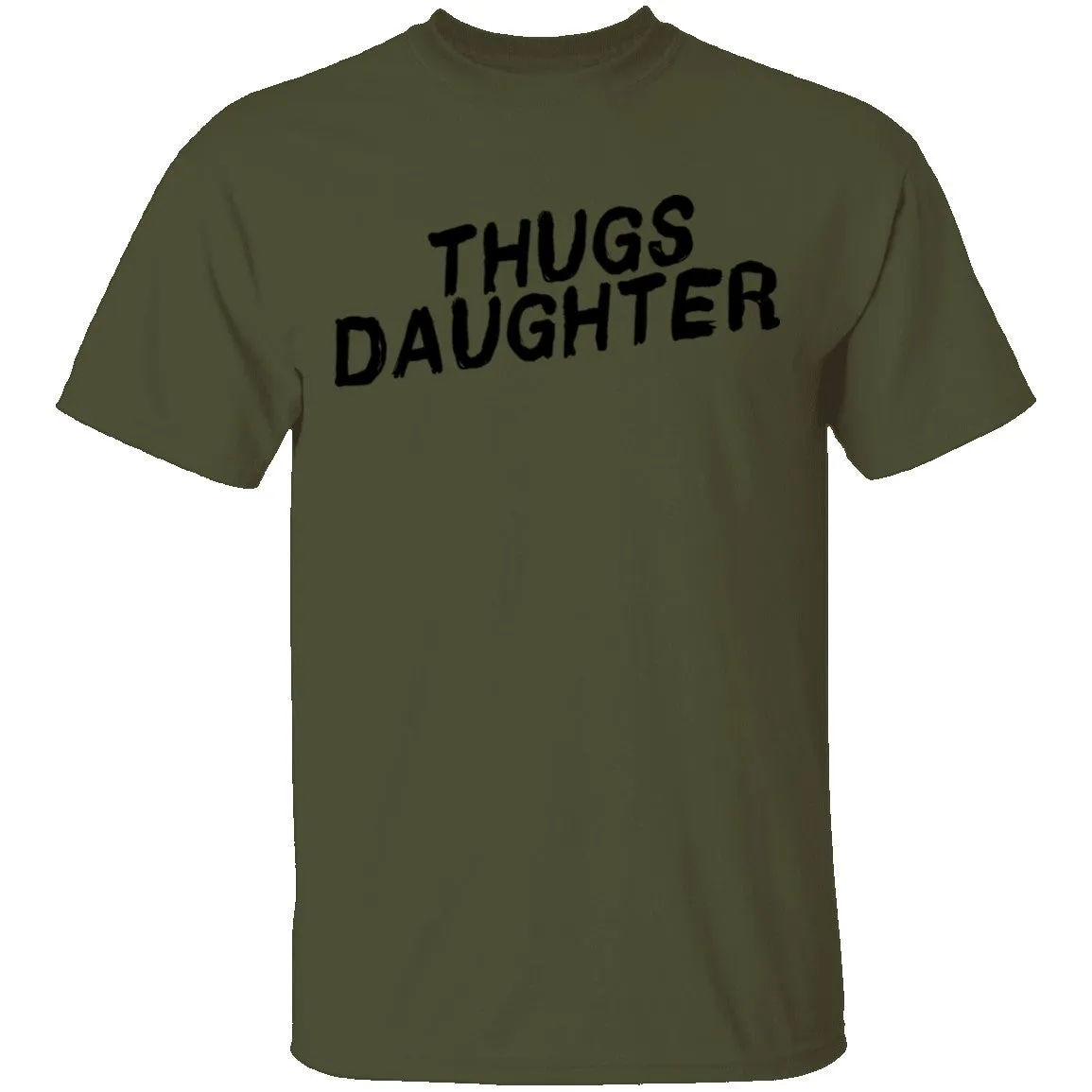 Thugs Daughter T-Shirt