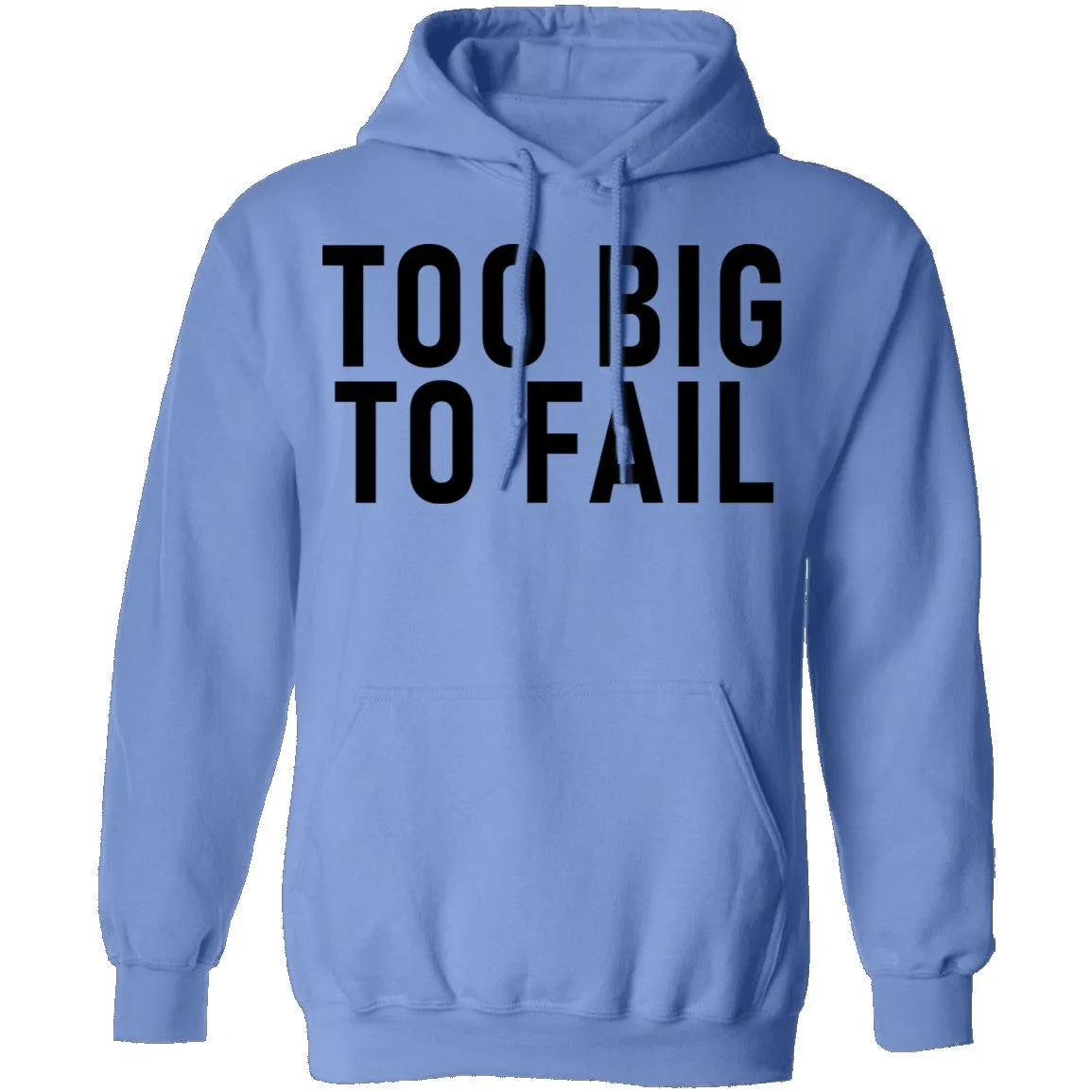 Too Big To Fail T-Shirt