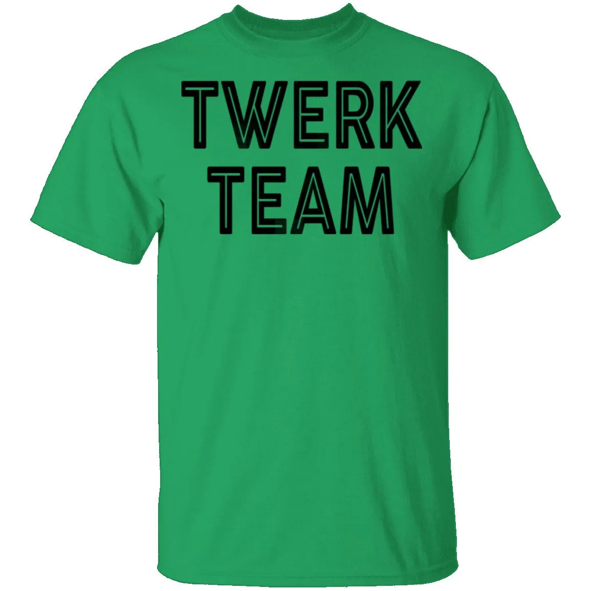 Twerk Team T-Shirt