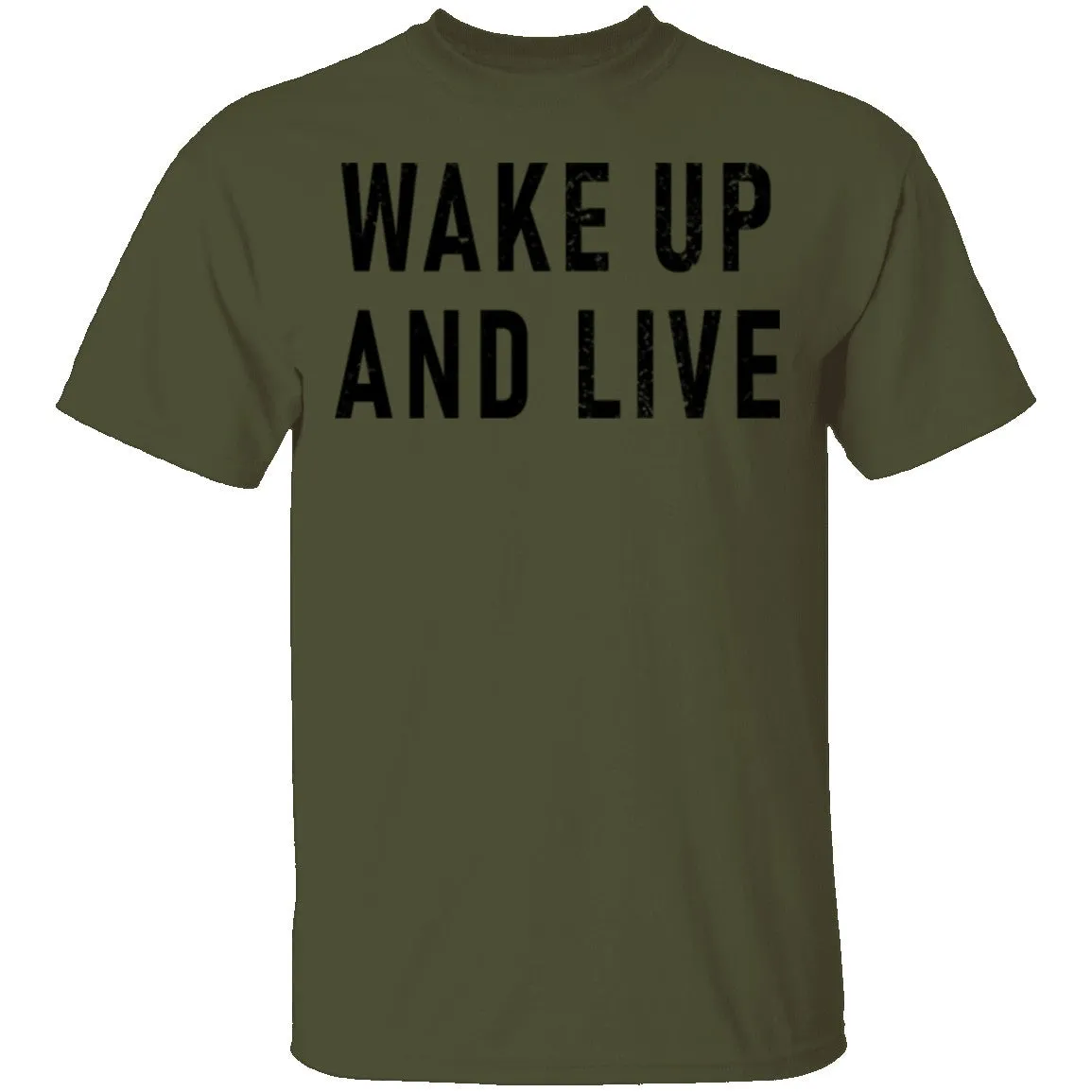 Wake up And Live T-Shirt