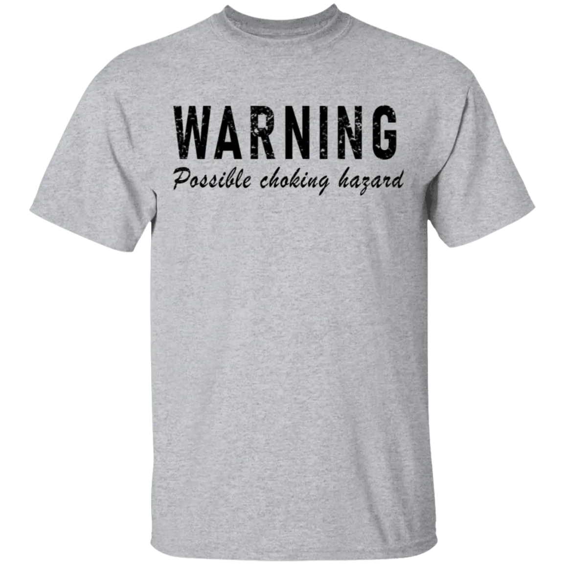 Warning Possible Choking Hazard T-Shirt