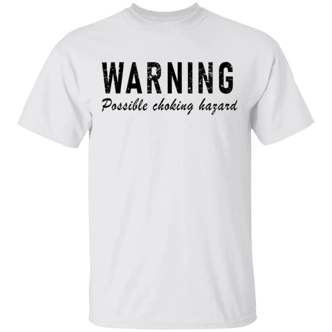 Warning Possible Choking Hazard T-Shirt
